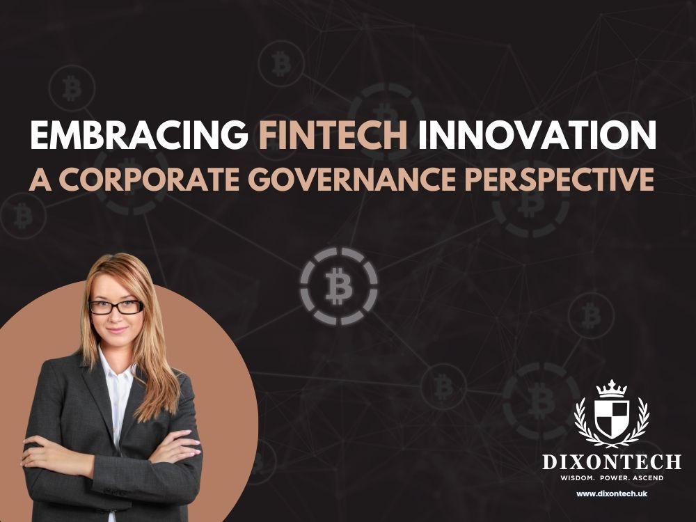 Embracing Fintech Innovation: A Corporate Governance Perspective
